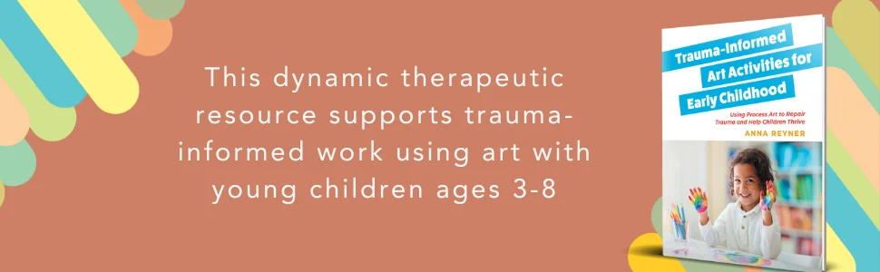 Trauma Informed art activities